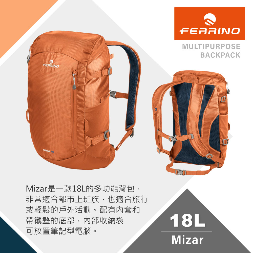 FERRINOMIZARFERRINOMULTIPURPOSEBACKPACKMizar是一款18L的多功能背包,非常適合都市上班族,也適合旅行或輕鬆的戶外活動。配有套和帶襯墊的底部,內部收納袋可放置筆記型電腦。18LMizar