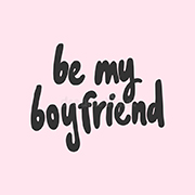 Be My Boyfriend